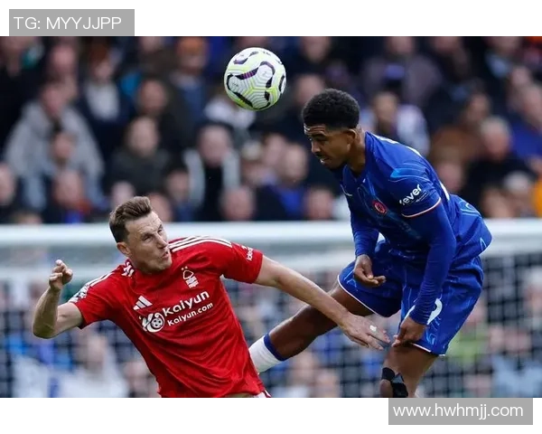 切尔西对阵诺丁汉森林精彩视频直播全程回顾与分析